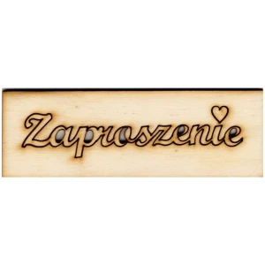 Drewniana ozdoba napis ZAPROSZENIE 2x10cm #2