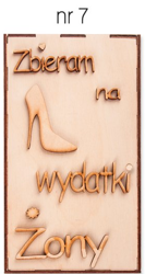 Drewniana Skarbonka wz. 7 Zbieram na wydatki Żony Decor